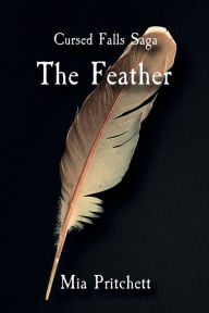 Title: The Feather, Author: Mia Pritchett