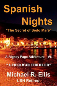 Ebook german download Spanish Nights: The Secret of Sedo Mare 9798369246139 by Michael R. Ellis (English Edition)