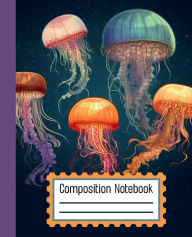 Title: Composition Notebook - Colorful Jellyfish For Girls: 120 Pages College Ruled Vintage Sea Life Aestethic Journal, Author: Oliver James Blackburn