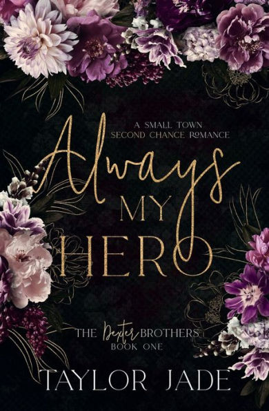 Always My Hero: Second Chance Sweet Romance