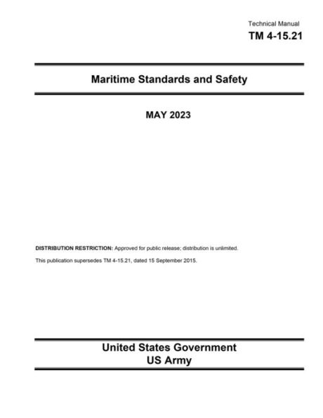 Technical Manual TM 4-15.21 Maritime Standards and Safety May 2023