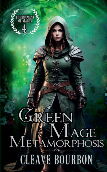 Green Mage Metamorphosis: The Mage of Nature Magic