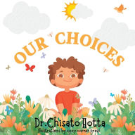 Title: Our Choices, Author: Chisato Hotta