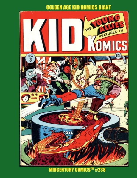 Golden Age Kid Komics Giant: Midcentury Comics #238-- Issues #1-10 Starring Young Allies!