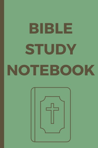 Bible Study Note Book: Record, Reflect, and Remember