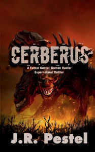 Title: Cerberus, Author: J. R. Pestel