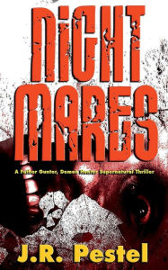 Title: Night Mares: A Father Gunter, Demon Hunter Supernatural Thriller, Author: J. R. Pestel