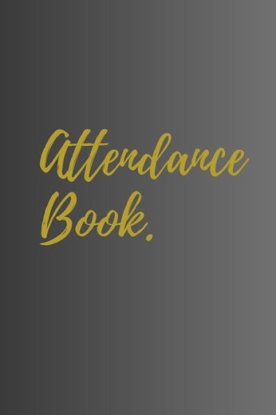Attendance book.: with weekend and wweekday sections