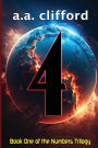 4: A Science Fiction Thriller (Book 1 of the Numbers Trilogy)