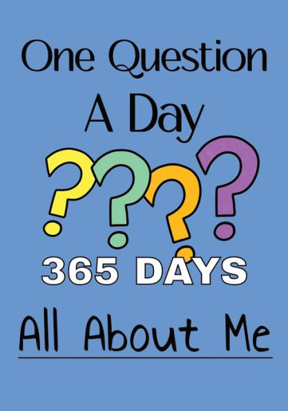 One Question A Day, 365 Days All About Me