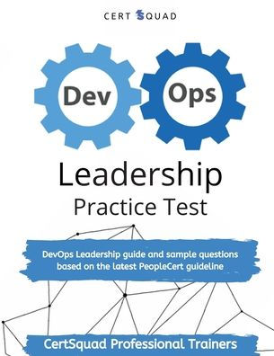 DevOps Leadership Practice Test: guide and sample questions based on the latest PeopleCert guideline