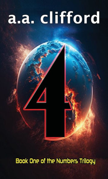 4: A Science Fiction Thriller (Book 1 of the Numbers Trilogy)