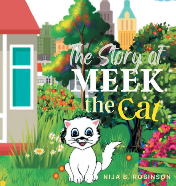 Meek the Cat: The Story of Meek