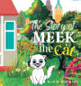 Meek the Cat: The Story of Meek
