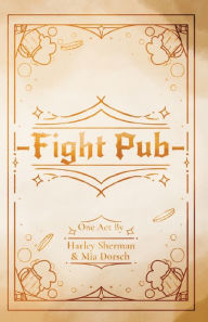 Title: Fight Pub, Author: Mia Dorsch