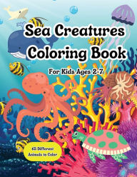 Title: Sea Creatures Coloring Book, For Toddlers, Preschool, 8.5