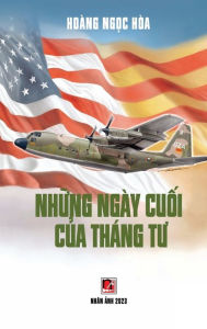 Title: Nh?ng Ngï¿½y Cu?i C?a Thï¿½ng Tu (color - hardcover), Author: Ngoc Hoa Hoang