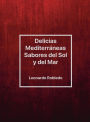 Delicias Mediterrï¿½neas, Sabores del Sol y del Mar