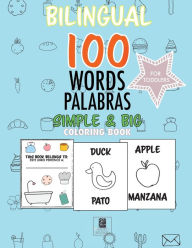 Title: 100 WORDS BILINGUAL COLORING BOOK: 100 Palabras libro para colorear en Ingles y Espaï¿½ol, Author: Isabella Zuniga