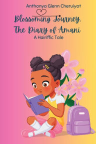 Title: Blossoming Journey: The Diary of Amani 