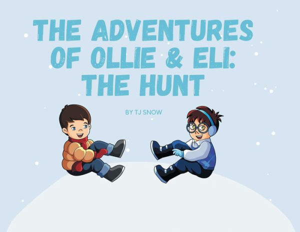 The Adventures of Ollie & Eli: Hunt: