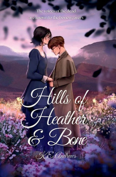Hills of Heather and Bone