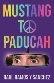 Title: MUSTANG TO PADUCAH, Author: Raul Ramos Y. Sanchez