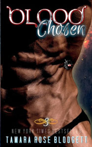 Title: Blood Chosen, Author: Tamara Rose Blodgett