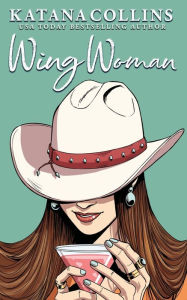 Title: Wingwoman, Author: Katana Collins