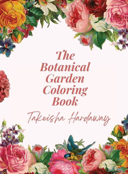 The Botanical Garden Coloring Book
