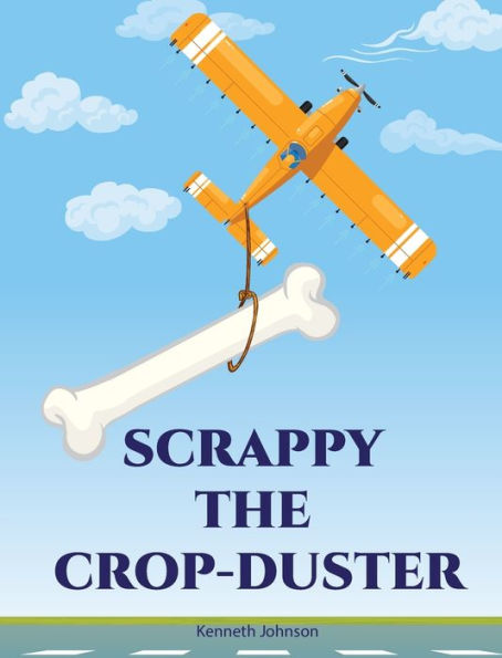 Scrappy The Crop Duster