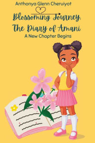 Title: Blossoming Journey: The Diary of Amani 