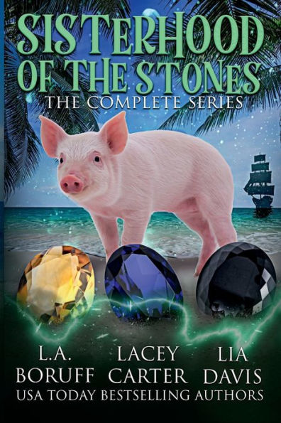 Sisterhood of the Stones: A Hilarious Paranormal Cozy Complete Series