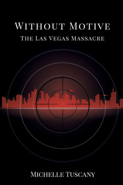 Without Motive: The Las Vegas Massacre: