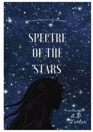 Title: Spectre of the Stars, Author: Alexandra Drea Tarter