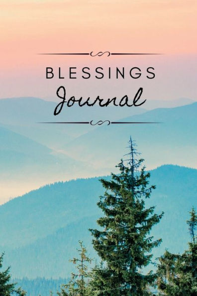 Blessings Journal: A Guided Journal to Discover God's Blessing to Fostering Gratitude and Thankfulness