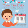 Today I See Daddy: A child's book about Supervised Visitation