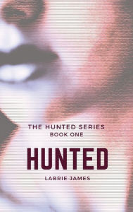 Title: HUNTED, Author: LaBrie James