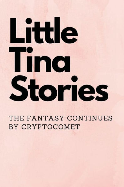 Little Tina Stories (the fantasy continues): 35 short stories and twitter threads inspired by retro and psychedelic AI art of Little Tinas Fantasy