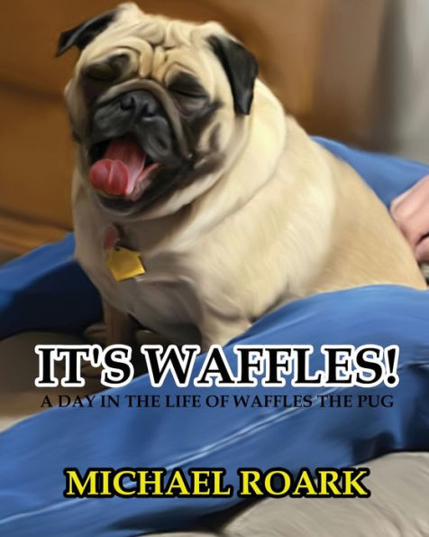 It's Waffles!