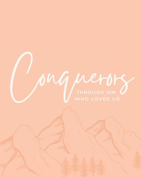 Conquerors: Through Him Who Loved Us