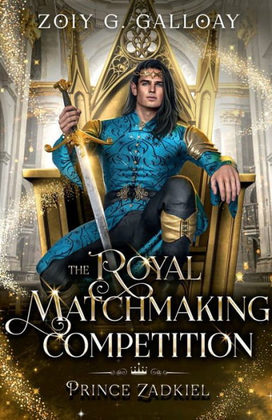 The Royal Matchmaking Competition: Prince Zadkiel