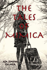 Free books nook download The Tales of Mimica by Aja Palmer, Carol Leslie, Aja Palmer, Carol Leslie