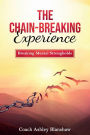 The Chain Breaking Experience: Breaking Mental Health Strongholds:Devotional Book