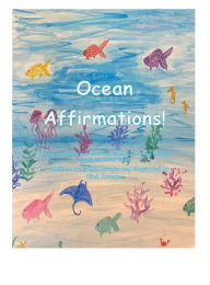 Title: Ocean Affirmations!, Author: Blythe Krueger