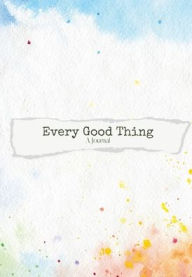 Title: Every Good Thing (A Journal) Mini, Author: Jenna Cornell