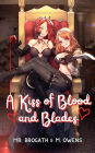 A Kiss of Blood and Blades (Light Novel)