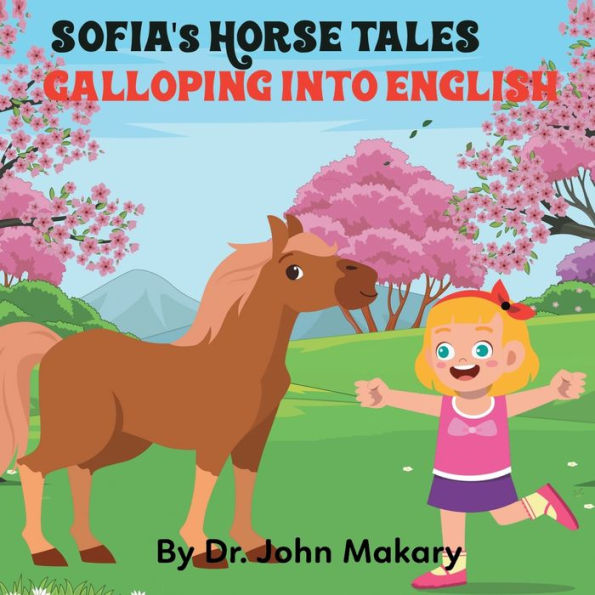 Sofia's Horse Tales: Galloping into English