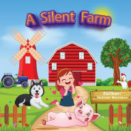 Title: A Silent Farm, Author: Iwalani Martinez