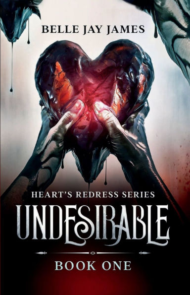 Hearts Redress Series: Undesirable Book One: